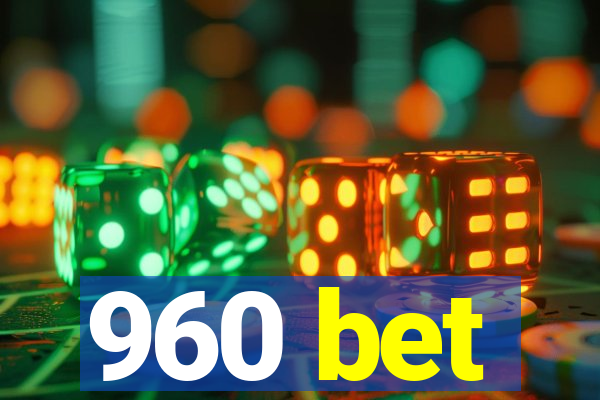 960 bet